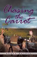 Chasing the Carrot di Karen Revell edito da Page Publishing Inc