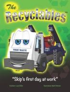 The Recyclables - Skip's first day at work di Lee John Ellis edito da ASME