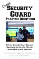 Canada Security Guard Practice Questions di Complete Test Preparation Inc. edito da Complete Test Preparation Inc.