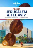 Pocket Jerusalem & Tel Aviv di Lonely Planet, MaSovaida Morgan, Michael Grosberg, Anita Isalska edito da Lonely Planet