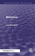 Behaviour (psychology Revivals) di D. E. Broadbent edito da Taylor & Francis Ltd