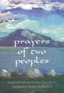 Prayers of Two People: Traditional Irish and Scottish Verse-Prayers di Stephen Redmond edito da VERITAS