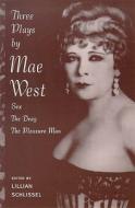 Sex, The Drag, The Pleasure Man di Mae West edito da Nick Hern Books