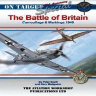 Battle Of Britain di Peter Scott, Gary Madgwick edito da The Aviation Workshop
