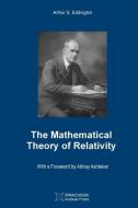 The Mathematical Theory of Relativity di Arthur S. Eddington edito da LIGHTNING SOURCE INC