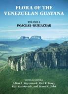 FLORA OF THE VENEZUELAN GUAYAN di Julian Steyermark, Paul Berry, Bruce Holst, Kay Yatskievych edito da MISSOURI BOTANICAL GARDEN PR