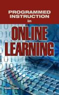 Programmed Instruction in Online Learning di Reinaldo L. Canton edito da CAMBRIA PR