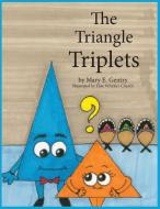 The Triangle Triplets di Mary E Gentry edito da Armonia Publishing