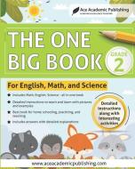 The One Big Book - Grade 2: For English, Math and Science di Ace Academic Publishing edito da LIGHTNING SOURCE INC