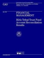 Aimd-96-63 Financial Management: Bia's Tribal Trust Fund Account Reconciliation Results di United States General Acco Office (Gao) edito da Createspace Independent Publishing Platform