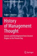 History of Management Thought di Vadim I. Marshev edito da Springer International Publishing