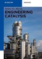 Engineering Catalysis di Dmitry Murzin edito da Gruyter, Walter de GmbH