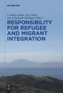 Responsibility for Refugee and Migrant Integration edito da Gruyter, Walter de GmbH