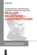 Realism - Relativism - Constructivism edito da De Gruyter