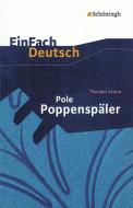 Pole Poppenspäler. EinFach Deutsch Textausgaben di Theodor Storm edito da Schoeningh Verlag Im