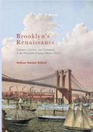 Brooklyn's Renaissance di Melissa Meriam Bullard edito da Springer International Publishing