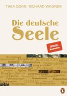 Die deutsche Seele di Thea Dorn, Richard Wagner edito da Penguin Verlag