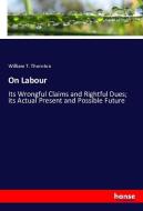 On Labour di William T. Thornton edito da hansebooks