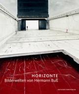 Horizonte - Bilderwelten von Hermann Buß edito da Deutscher Kunstverlag