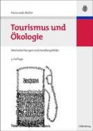 Tourismus und Ökologie di Hansruedi Müller edito da de Gruyter Oldenbourg