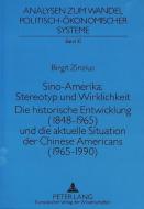 Sino-Amerika: Stereotyp und Wirklichkeit di Birgit Zinzius edito da Lang, Peter GmbH