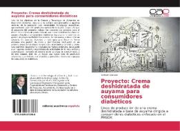 Proyecto: Crema deshidratada de auyama para consumidores diabéticos di Richard Gómez edito da EAE
