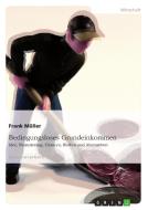 Bedingungsloses Grundeinkommen di Frank Müller edito da GRIN Publishing