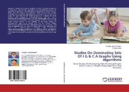 Studies On Dominating Sets Of I G & C A Graphs Using Algorithms di Anupalli Sudhakaraiah, V. Ramalatha edito da LAP Lambert Academic Publishing