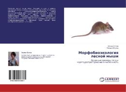 Morfobiojekologiya lesnoj myshi di Zalina Sagova, Pyatimat Bekova edito da LAP Lambert Academic Publishing