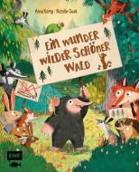 Ein wunder wilder schöner Wald di Anna Kemp edito da Edition Michael Fischer
