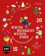 Mein Adventskalender-Buch: Winter-Weihnacht-Wichtelspaß di Sandra Beck, Stefanie Vögele edito da Edition Michael Fischer