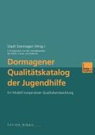 Dormagener Qualitätskatalog der Jugendhilfe edito da VS Verlag für Sozialwissenschaften