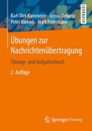Übungen zur Nachrichtenübertragung di Armin Dekorsy, Karl-Dirk Kammeyer, Peter Klenner, Mark Petermann edito da Vieweg+Teubner Verlag