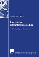 Stochastische Unternehmensbewertung di Bernhard Heiko Meyer edito da Deutscher Universitätsvlg