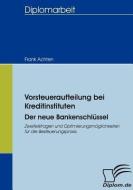 Vorsteueraufteilung bei Kreditinstituten di Frank Achten edito da Diplomica Verlag
