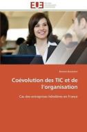 Coévolution des TIC et de l'organisation di Bessem Boubaker edito da Editions universitaires europeennes EUE