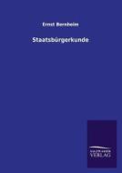 Staatsbürgerkunde di Ernst Bernheim edito da TP Verone Publishing
