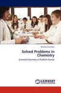 Solved Problems in Chemistry di Bhickoo Anandam edito da LAP Lambert Academic Publishing