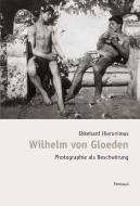 Bibliothek des Blicks / Wilhelm von Gloeden di Ekkehard Hieronimus edito da Rimbaud Verlagsges mbH