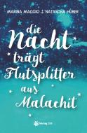 Die Nacht trägt Flutsplitter aus Malachit di Marina Maggio, Natascha Huber edito da Verlag 3.0 Zsolt Majsai