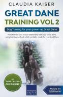 GREAT DANE TRAINING VOL 2 - DOG TRAINING di CLAUDIA KAISER edito da LIGHTNING SOURCE UK LTD