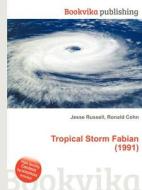 Tropical Storm Fabian (1991) di Jesse Russell, Ronald Cohn edito da Book On Demand Ltd.