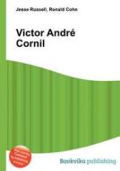 Victor Andre Cornil edito da Book On Demand Ltd.