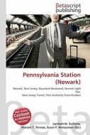 Pennsylvania Station (Newark) di Lambert M. Surhone, Miriam T. Timpledon, Susan F. Marseken edito da Betascript Publishing