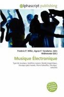 Musique Electronique edito da Alphascript Publishing