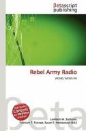 Rebel Army Radio edito da Betascript Publishing