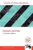 Antonio Sant'elia edito da Betascript Publishing