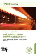 Oxford-worcester-wolverhampton Line edito da Duc