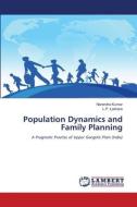 Population Dynamics and Family Planning di Narendra Kumar, L. P. Lakhera edito da LAP LAMBERT Academic Publishing