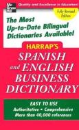 Harrap\'s Spanish And English Business Dictionary edito da Mcgraw-hill Education - Europe